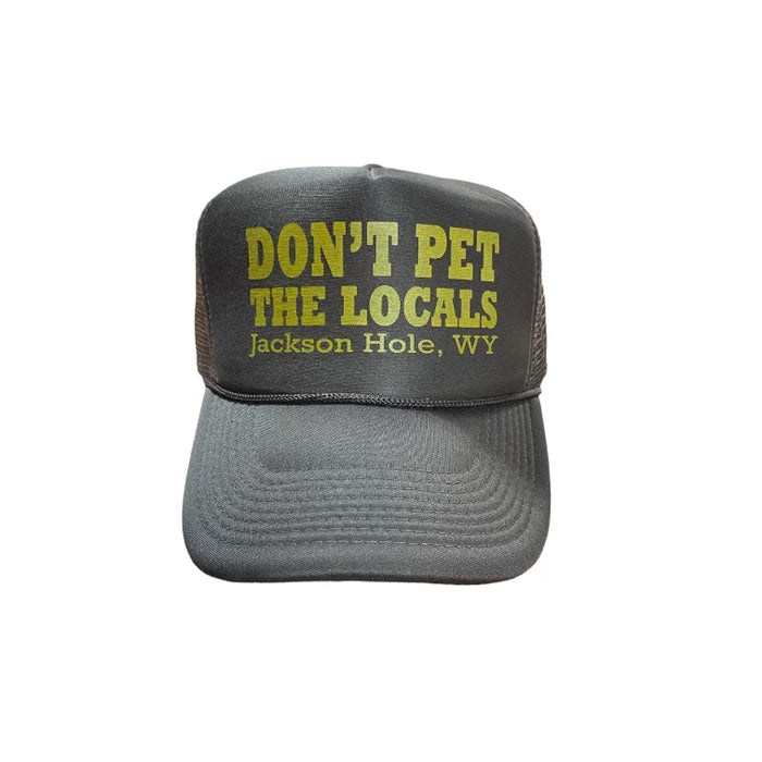 and don't pet the locals trucker hat brown