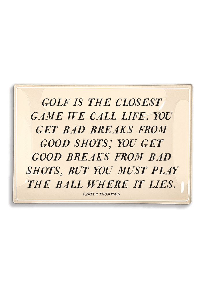 Golf Is The Closest Game Decoupage Glass Tray - Ben's Garden