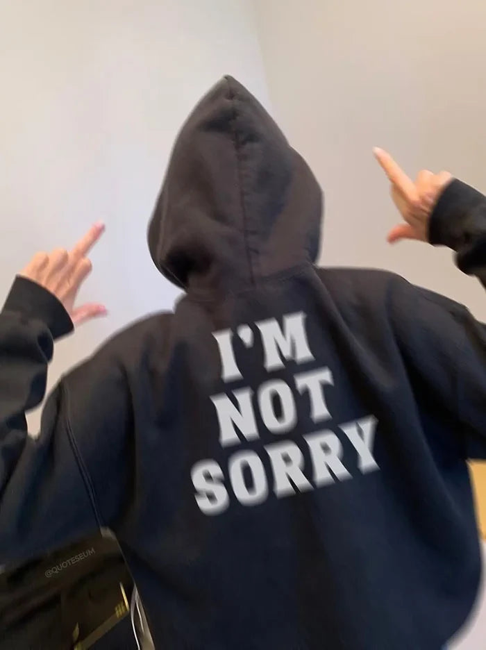 i'm not sorry