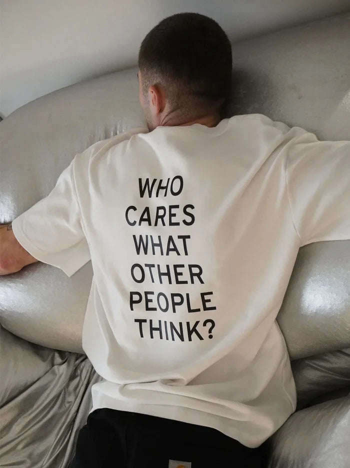 Who cares what other people thinks