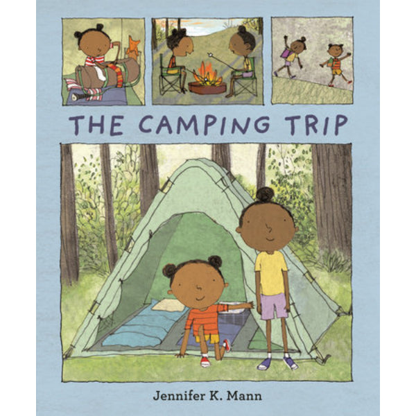 The Camping Trip by Jennifer K. Mann