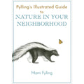 The Fylling Guide to Nature in Your Neighborhood